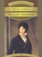 Stracone zudzenia (Arcydziea literatury wiatowej) - Balzac Honore